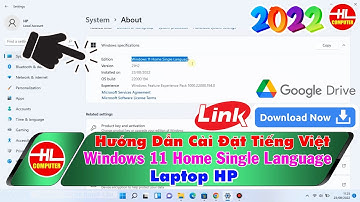 Hướng Dẫn cách cài đặt Ngôn Ngữ Tiếng Việt cho Windows 11 Home Single Language | Vi Tính Huỳnh Lâm