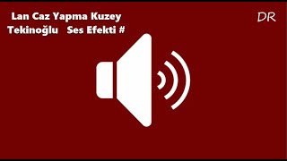 Lan Caz Yapma Kuzey Tekinoğlu   Ses Efekti HD / Sound Effects #shorts Resimi