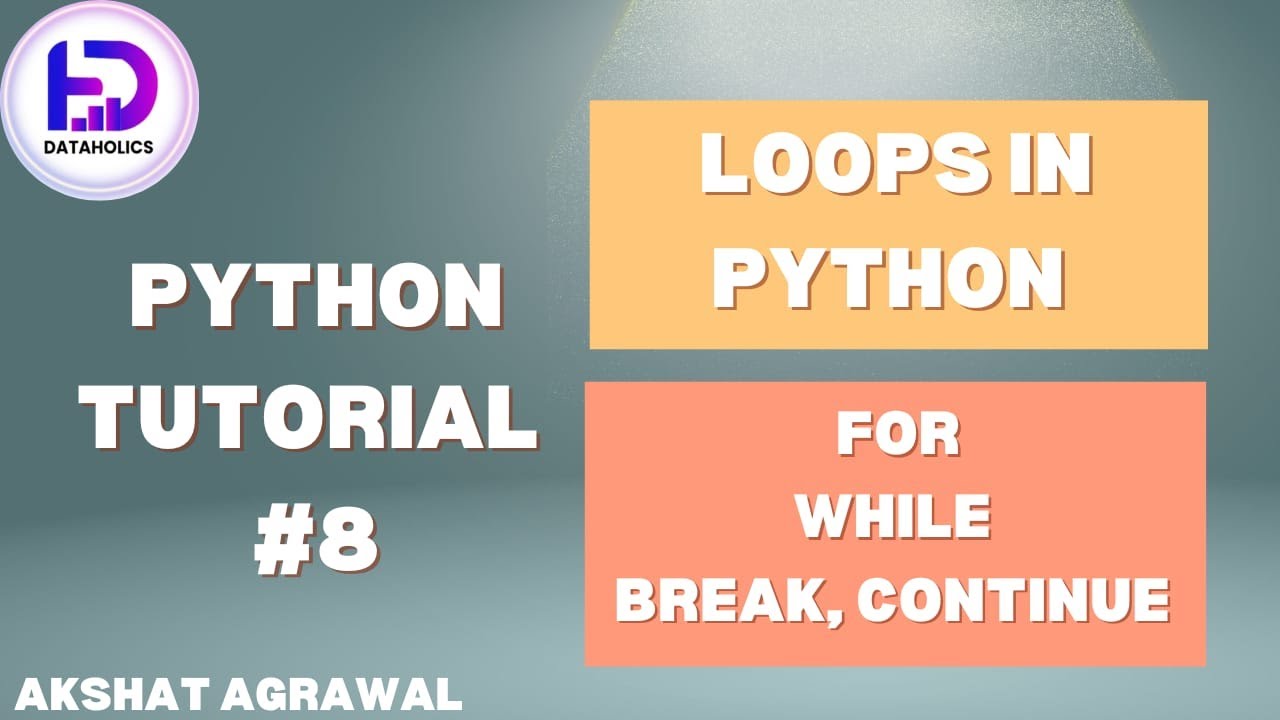 Python Loops | Python Tutorial #8 - YouTube