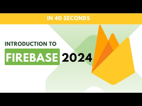 Firebase in 40 seconds (2024)