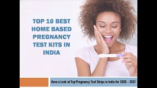 Top 10 Best Pregnancy Test Kit in India with 99% Accurate Result