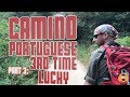 Camino Portuguese: 3rd Time Lucky