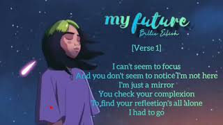 Billie Eilish - my future [FULL LYRICS]
