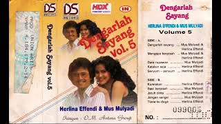 DENGARLAH SAYANG by Herlina Effendy \u0026 Mus Mulyadi. Full Album Dangdut Lawas.