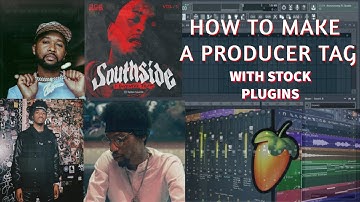HOW TO MAKE A PRODUCER TAG IN FL STUDIO