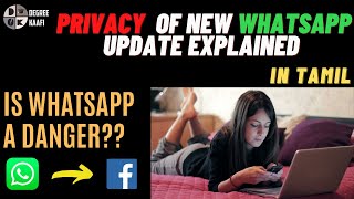 WHATSAPP New Terms & Privacy Policy 2021 EXPLAINED - TAMIL | DEGREE KAAFI