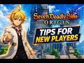 Seven Deadly Sins Origin Tips for new players.