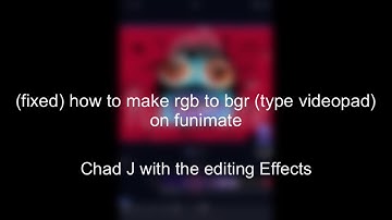 (fixed) how to make rgb to bgr (type videopad) on funimate