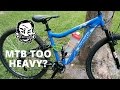 Is your MTB too heavy? Probably not