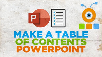 How to Make a Table of Contents in PowerPoint
