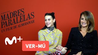 VER-MÚ: Entrevista a Penélope Cruz y Milena Smit - Madres paralelas | Movistar +