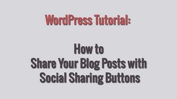 How to Share Your Blog Posts with Social Share Buttons