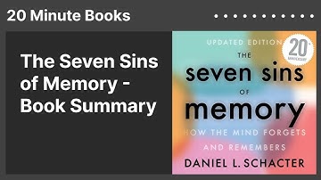 The Seven Sins of Memory - Book Summary