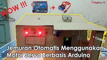 Jemuran Otomatis Menggunakan Motor Servo Berbasis Arduino + Coding - BigBoss TV