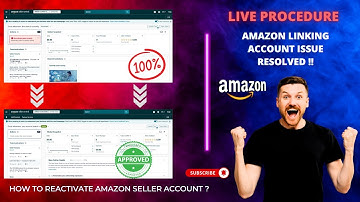Amazon Linking Account Issue Resolved | Live Procedure | How To Reactivate Amazon Seller Account