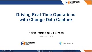 Driving Real-Time Operations with Change Data Capture - Eckerson Group Webinar