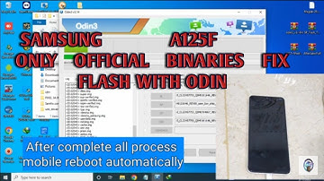 Only Official Released Binaries Are Allowed To Be Flashed FiX All Samsung / Fix Hang on logo A12 sam