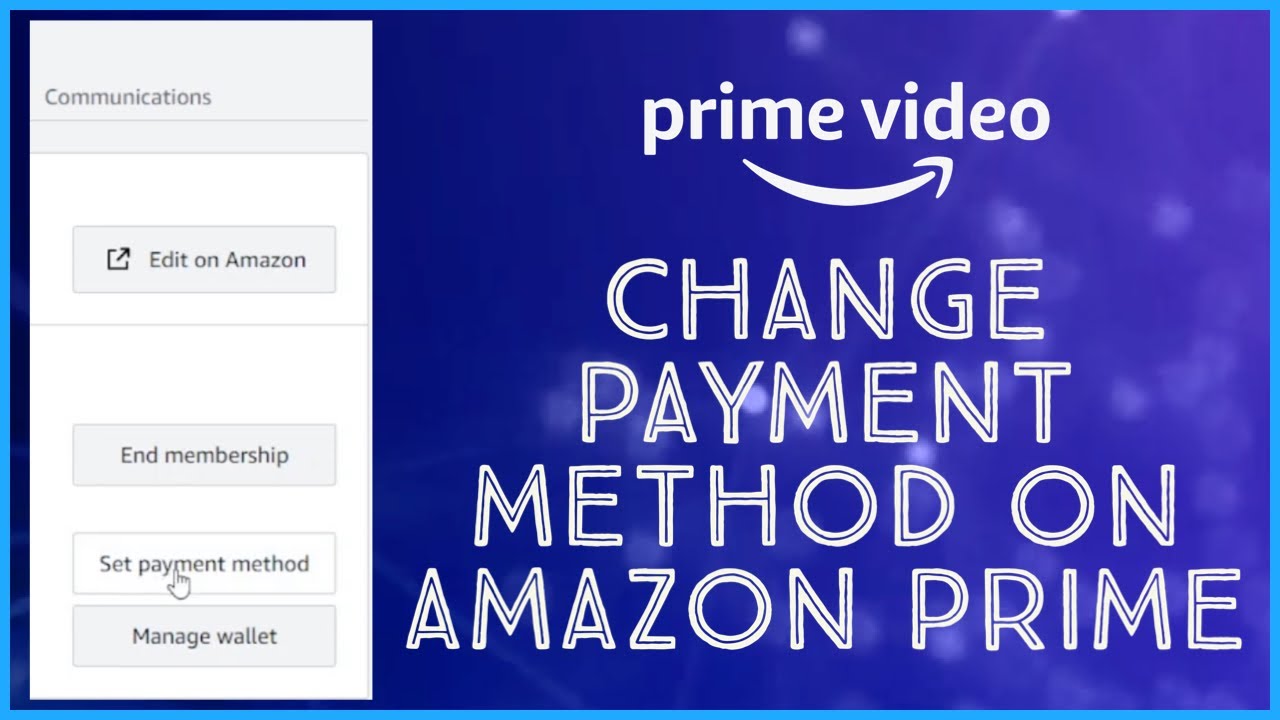 How To Change Payment Method in Amazon Prime 2023? YouTube