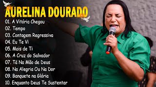 A Vitória Chegou , Tempo,.. AURELINA DOURADO,.. Cd Completo Pra Todo Mundo Ouvir 2024 #gospel #2024