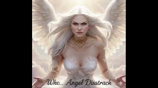 Who .. Angel Disstrack (Surprise Diss) #rap #aimusic #music #hiphop #halfangel79