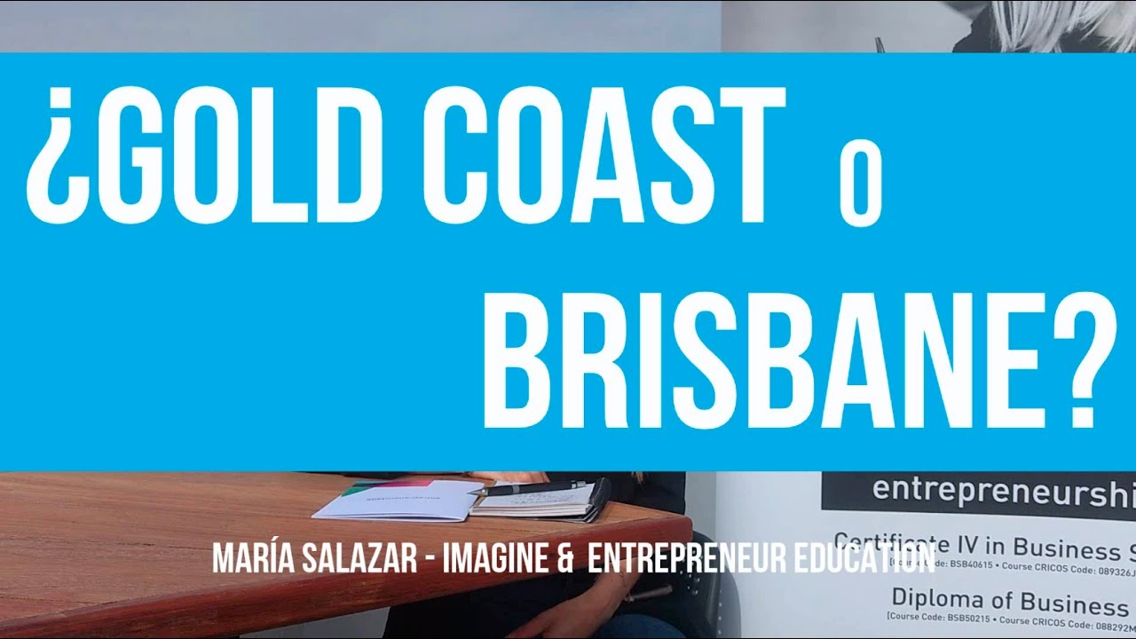 Por Qu Estudiar En Brisbane Y Gold Coast Imagine Entrepreneur por qu estudiar en brisbane y gold coast imagine entrepreneur