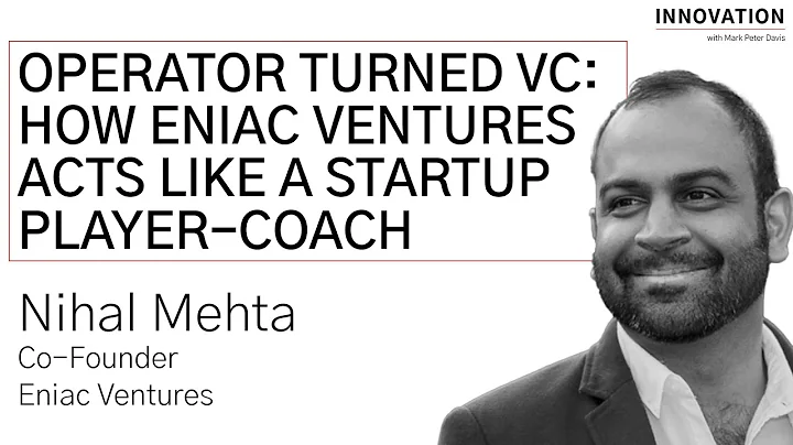 Operator Turned VC: How Eniac Ventures Acts Like A...