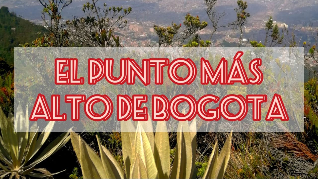 CERRO AGUANOSO – EL MAS ALTO DE BOGOTA