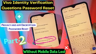 Vivo Identity Verification Questions Reset + vivo privacy and app encryption password reset in hindi screenshot 5