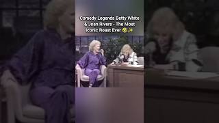 Comedy Legends Betty White & Joan Rivers Most Iconic Roast 🤣