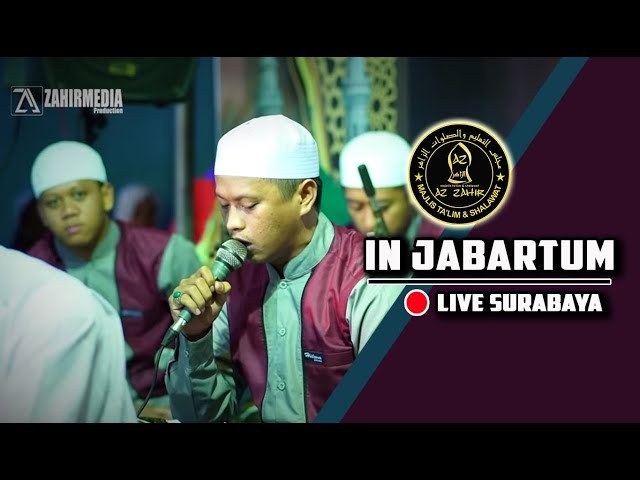 In Jabartum -  Nurul Huda Wa Fana | Majelis Azzahir Live Surabaya | Official Video Majelis Azzahir class=