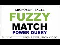 Excel - Match Closest Partial, Misspelled Text Value - Fuzzy Match Lookup in Power Query