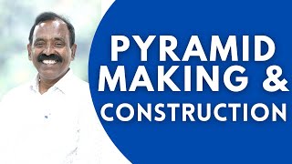 Pyramid Making & Construction || PMC English