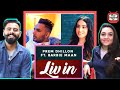 LIV IN | Prem Dhillon ft. Barbie Maan | Sidhu Moose Wala | Delhi Couple Reactions