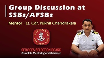 Group Discussion at SSBs/ AFSBs Lt Commander Nikhil Kumar Chandrakala (Retd.) #indianarmy #ssb