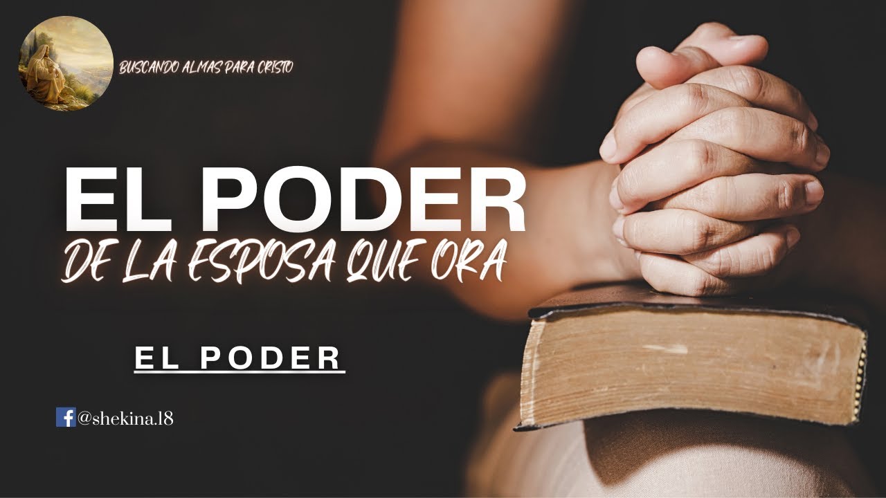 LIBRO EL PODER DE LA ESPOSA QUE ORA: EL PODER - YouTube