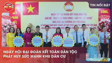 NGÀY HỘI ĐẠI ĐOÀN KẾT TOÀN DÂN TỘC PHÁT HUY SỨC MẠNH KHU DÂN CƯ