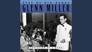 Video thumbnail of "Glenn Miller - Sleepy Time Gal"
