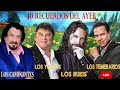 LOS CAMINANTES, LOS BUKIS, LOS TEMERARIOS, LOS YONIC'S vol 2 40 RECUERDOS DEL AYER