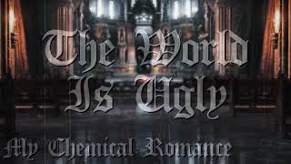 My Chemical Romance - The World Is Ugly (cathedral acapella)