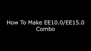 How To Make EE10.0/EE15.0 Combo (Ensemble Effect 10.0 / Ensemble Effect 15.0)