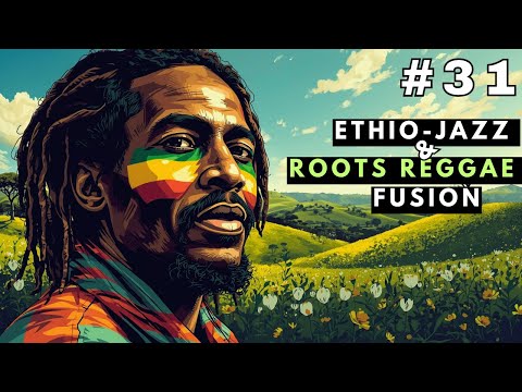 Ethiopian Music Peaceful Ethiopian Jazz X Roots Reggae Fusion 2025 