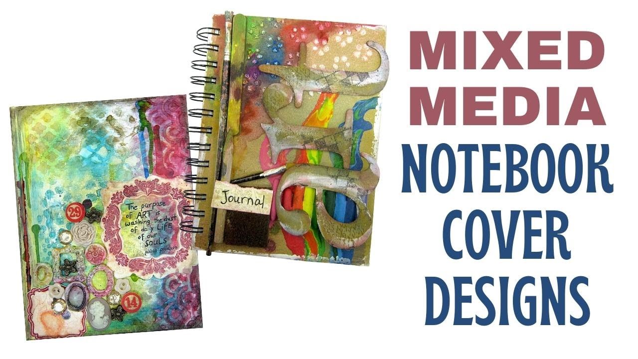 Mixed Media Notebook Cover Designs with Easy Techniques and Ideas YouTube