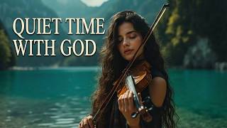 Deep Soaking Worship Instrumental ~ Peaceful Quiet Time With God &amp; Holy Spirit Prayer Music
