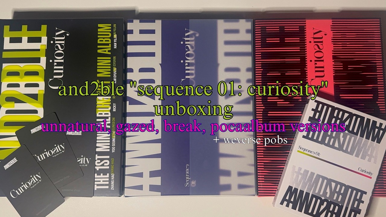 and2ble (debut) “sequence 01: curiosity” unboxing ✧ unnatural