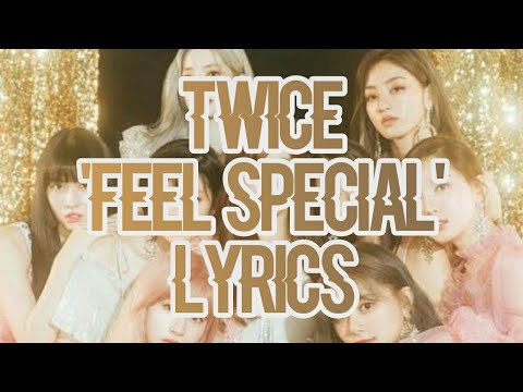 TWICE (트와이스) - 'Feel Special' - (가사) Lyrics [HANGUL ONLY]