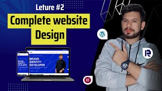 Lecture #2:  How To Create A WordPress Website Using Elementor Free