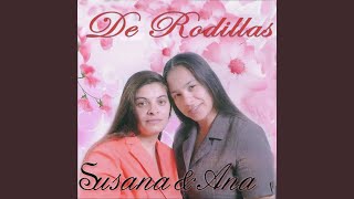 Video thumbnail of "Susana Y Ana - Solo Lloro Para Dios"