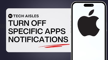 HOW TO TURN OFF APP NOTIFICATIONS FOR SPECIFIC APPS ON IPHONE