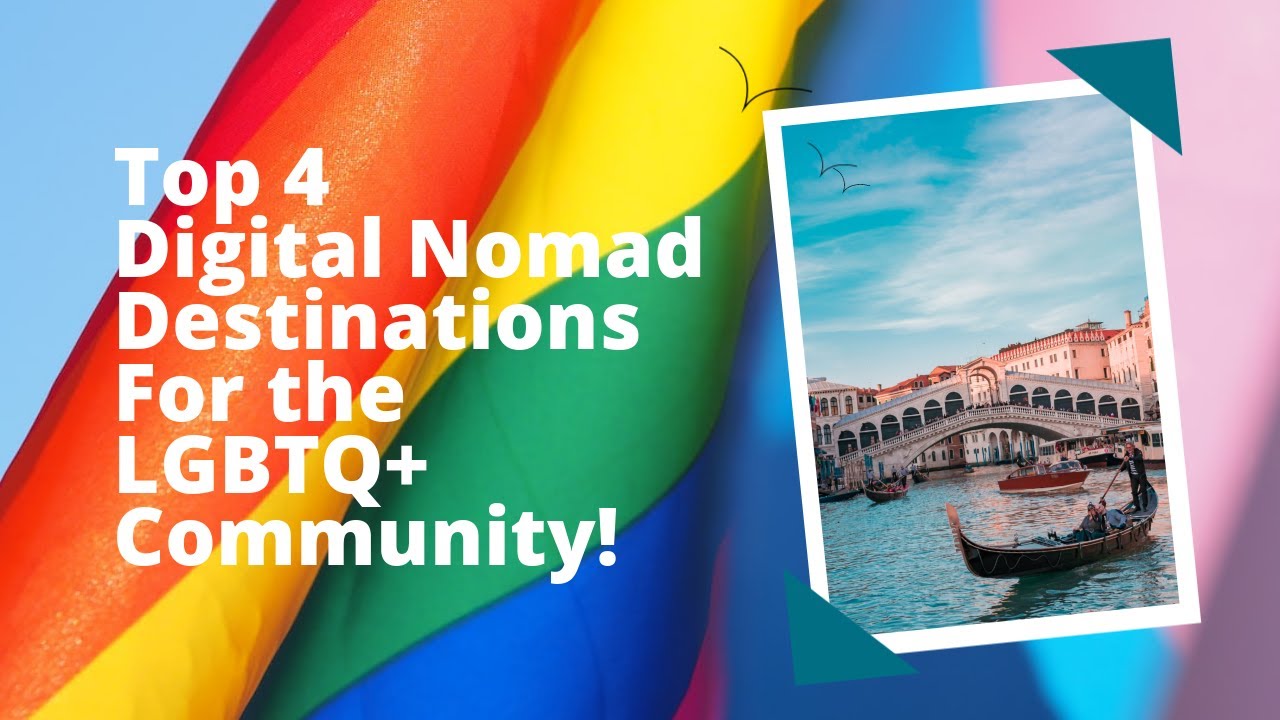 Digital Nomad Destinations Perfect for the LGBTQ+ Community