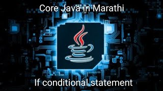 If Statement in Java in Marathi | If Statement in Marathi | JavaKatta